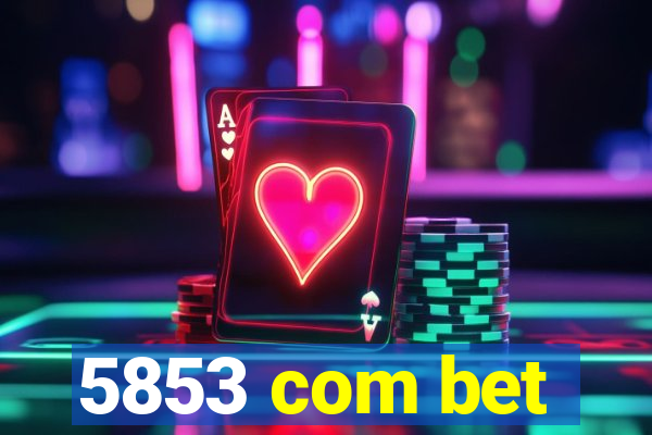 5853 com bet